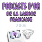 Les Podcasts d'Or de la Langue Française, premier concours de podcasting esthétique francophone
